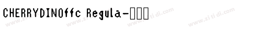 CHERRYDINOffc Regula字体转换